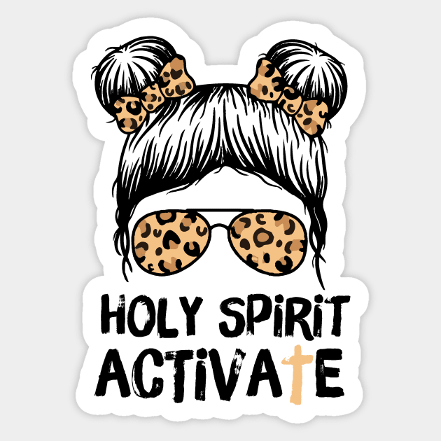 Holy Spirit Activate Leopard Messy Bun Girl Sticker by The WYLD Tribe